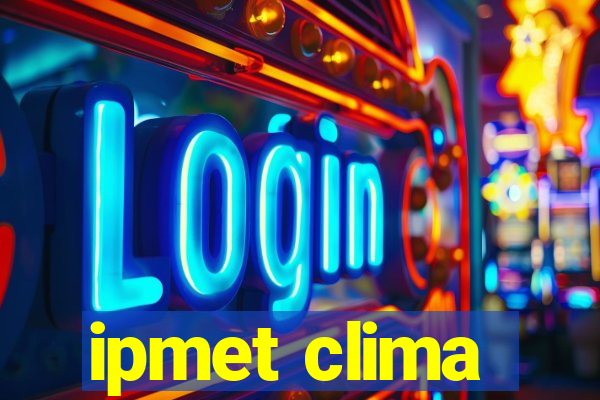 ipmet clima